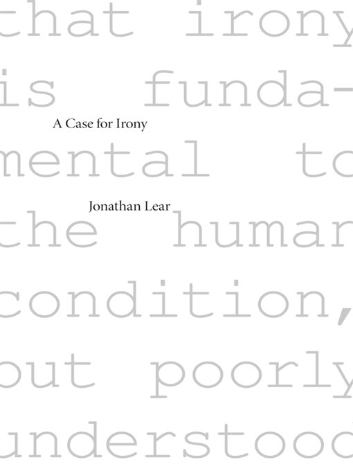 Title details for A Case for Irony by Jonathan Lear - Available